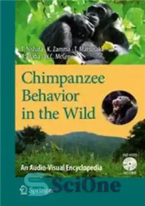 دانلود کتاب Chimpanzee Behavior in the Wild: An Audio-Visual Encyclopedia – رفتار شامپانزه در طبیعت: یک دایره المعارف سمعی و...