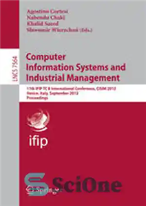دانلود کتاب Computer Information Systems and Industrial Management: 11th IFIP TC 8 International Conference, CISIM 2012, Venice, Italy, September 26-28,...