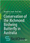 دانلود کتاب Conservation of the Richmond Birdwing Butterfly in Australia – حفاظت از پروانه پرنده ریچموند در استرالیا