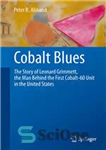 دانلود کتاب Cobalt Blues: The Story of Leonard Grimmett, the Man Behind the First Cobalt-60 Unit in the United States...