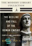 دانلود کتاب Decline and Fall of the Roman Empire: The Modern Library Collection – زوال و سقوط امپراتوری روم: مجموعه...