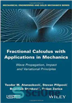 دانلود کتاب Fractional Calculus with Applications in Mechanics: Wave Propagation, Impact and Variational Principles – حساب کسری با کاربرد در...