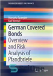 دانلود کتاب German Covered Bonds: Overview and Risk Analysis of Pfandbriefe – اوراق قرضه تحت پوشش آلمان: بررسی اجمالی و...