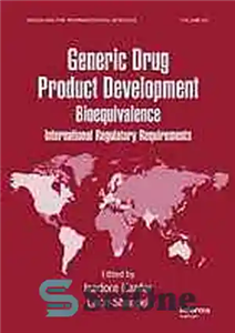 دانلود کتاب Generic Drug Product Development: International Regulatory Requirements for Bioequivalence – توسعه محصول دارویی عمومی: الزامات نظارتی بین المللی... 