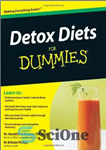 دانلود کتاب Detox Diets For Dummies – رژیم های سم زدایی برای آدمک ها