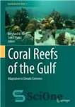 دانلود کتاب Coral Reefs of the Gulf: Adaptation to Climatic Extremes – صخره های مرجانی خلیج: سازگاری با شرایط اقلیمی