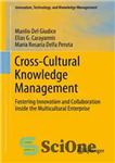 دانلود کتاب Cross-Cultural Knowledge Management: Fostering Innovation and Collaboration Inside the Multicultural Enterprise – مدیریت دانش میان فرهنگی: تقویت نوآوری...