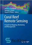 دانلود کتاب Coral Reef Remote Sensing: A Guide for Mapping, Monitoring and Management – سنجش از دور صخره مرجانی: راهنمای...