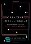 دانلود کتاب Creative Intelligence: Harnessing the Power to Create, Connect, and Inspire – هوش خلاق: استفاده از قدرت ایجاد، اتصال...