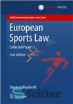 دانلود کتاب European Sports Law: Collected Papers – قانون ورزش اروپا: مقالات جمع آوری شده