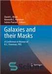 دانلود کتاب Galaxies and their Masks: A Conference in Honour of K.C. Freeman, FRS – کهکشان ها و ماسک های...