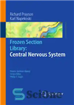 دانلود کتاب Frozen Section Library: Central Nervous System – کتابخانه بخش منجمد: سیستم عصبی مرکزی
