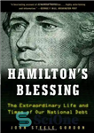 دانلود کتاب Hamilton’s Blessing: The Extraordinary Life and Times of Our National Debt: Revised Edition – نعمت همیلتون: زندگی فوق...