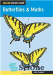 دانلود کتاب Falcon Pocket Guide: Butterflies & Moths – راهنمای جیب شاهین: پروانه ها و پروانه ها