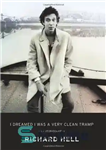 دانلود کتاب I Dreamed I Was a Very Clean Tramp: An Autobiography – خواب دیدم که یک ترامپ بسیار تمیز...