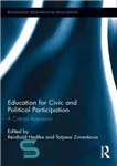 دانلود کتاب Education for Civic and Political Participation: A Critical Approach – آموزش برای مشارکت مدنی و سیاسی: رویکردی انتقادی
