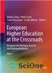 دانلود کتاب European Higher Education at the Crossroads: Between the Bologna Process and National Reforms – آموزش عالی اروپا در...