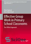 دانلود کتاب Effective Group Work in Primary School Classrooms: The SPRinG Approach – کار گروهی مؤثر در کلاسهای دبستان: رویکرد...