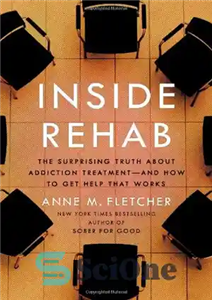 دانلود کتاب Inside Rehab: The Surprising Truth About Addiction Treatment-and How to Get Help That Works – Inside Rehab: حقیقت...