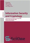 دانلود کتاب Information Security and Cryptology: 5th International Conference, Inscrypt 2009, Beijing, China, December 12-15, 2009. Revised Selected Papers –...