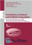 دانلود کتاب Foundations on Natural and Artificial Computation: 4th International Work-Conference on the Interplay Between Natural and Artificial Computation, IWINAC...