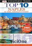 دانلود کتاب DK Eyewitness Top 10 Travel Guide: Naples & the Amalfi Coast: Eyewitness Travel Guide 2014 – 10 راهنمای...