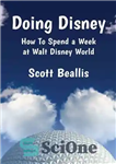 دانلود کتاب Doing Disney: How To Spend a Week at Walt Disney World – انجام دیزنی: چگونه یک هفته را...