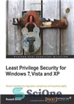 دانلود کتاب Least Privilege Security for Windows 7, Vista, and XP – حداقل امتیاز امنیت برای ویندوز 7، ویستا و...