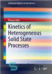 دانلود کتاب Kinetics of Heterogeneous Solid State Processes – سینتیک فرآیندهای حالت جامد ناهمگن