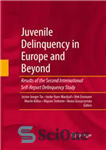 دانلود کتاب Juvenile Delinquency in Europe and Beyond: Results of the Second International Self-Report Delinquency Study – بزهکاری نوجوانان در...