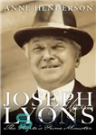 دانلود کتاب Joseph Lyons: The People’s Prime Minister – جوزف لیون: نخست وزیر خلق