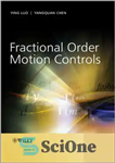 دانلود کتاب Fractional Order Motion Controls – کنترل حرکت سفارش کسری