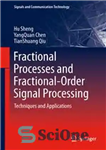 دانلود کتاب Fractional Processes and Fractional-Order Signal Processing: Techniques and Applications – فرآیندهای کسری و پردازش سیگنال مرتبه کسری: تکنیک...