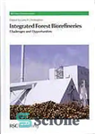 دانلود کتاب Integrated forest biorefineries – تصفیه خانه های زیستی جنگلی یکپارچه