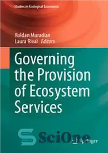 دانلود کتاب Governing the Provision of Ecosystem Services – حاکم بر ارائه خدمات اکوسیستمی