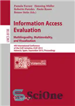 دانلود کتاب Information Access Evaluation. Multilinguality, Multimodality, and Visualization: 4th International Conference of the CLEF Initiative, CLEF 2013, Valencia, Spain,...