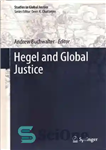 دانلود کتاب Hegel and Global Justice – هگل و عدالت جهانی