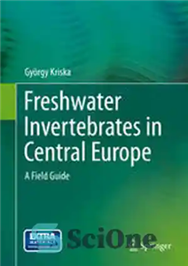دانلود کتاب Freshwater Invertebrates in Central Europe: A Field Guide – بی مهرگان آب شیرین در اروپای مرکزی: راهنمای میدانی