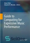 دانلود کتاب Guide to Computing for Expressive Music Performance – راهنمای محاسبات برای اجرای موسیقی رسا