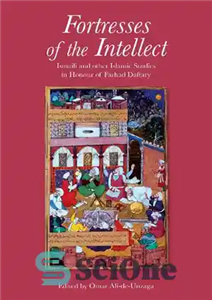 دانلود کتاب Fortresses of the Intellect: Ismaili and Other Islamic Studies in Honour of Farhad Daftary – دژهای عقل: اسماعیلی...