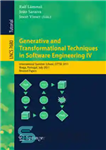 دانلود کتاب Generative and Transformational Techniques in Software Engineering IV: International Summer School, GTTSE 2011, Braga, Portugal, July 3-9, 2011....