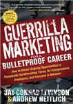 دانلود کتاب Guerrilla Marketing for a Bulletproof Career – بازاریابی چریکی برای یک شغل ضد گلوله