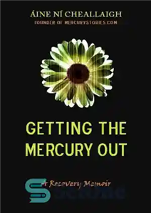 دانلود کتاب Getting the Mercury Out – بیرون آوردن عطارد