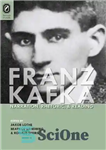 دانلود کتاب Franz Kafka: Narration, Rhetoric, and Reading – فرانتس کافکا: روایت، بلاغت و خواندن