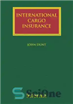 دانلود کتاب International Cargo Insurance – بیمه باربری بین المللی