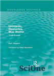 دانلود کتاب Leonardo, Descartes, Max Weber – لئوناردو، دکارت، ماکس وبر