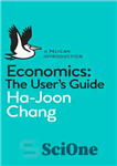 دانلود کتاب Economics: The UserÖs Guide: A Pelican Introduction – اقتصاد: راهنمای کاربرÖs: مقدمه پلیکان