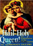 دانلود کتاب Hail Holy Queen!: An Explanantion of the Salve Regina – درود بر ملکه مقدس!: توضیحی از مرهم رجینا