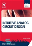 دانلود کتاب Intuitive Analog Circuit Design, Second Edition – طراحی مدار آنالوگ بصری، ویرایش دوم