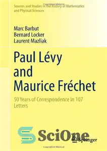 دانلود کتاب Paul L├⌐vy and Maurice Fr├⌐chet: 50 Years of Correspondence in 107 Letters پل ل├⌐وی و موریس فر├⌐چت:... 